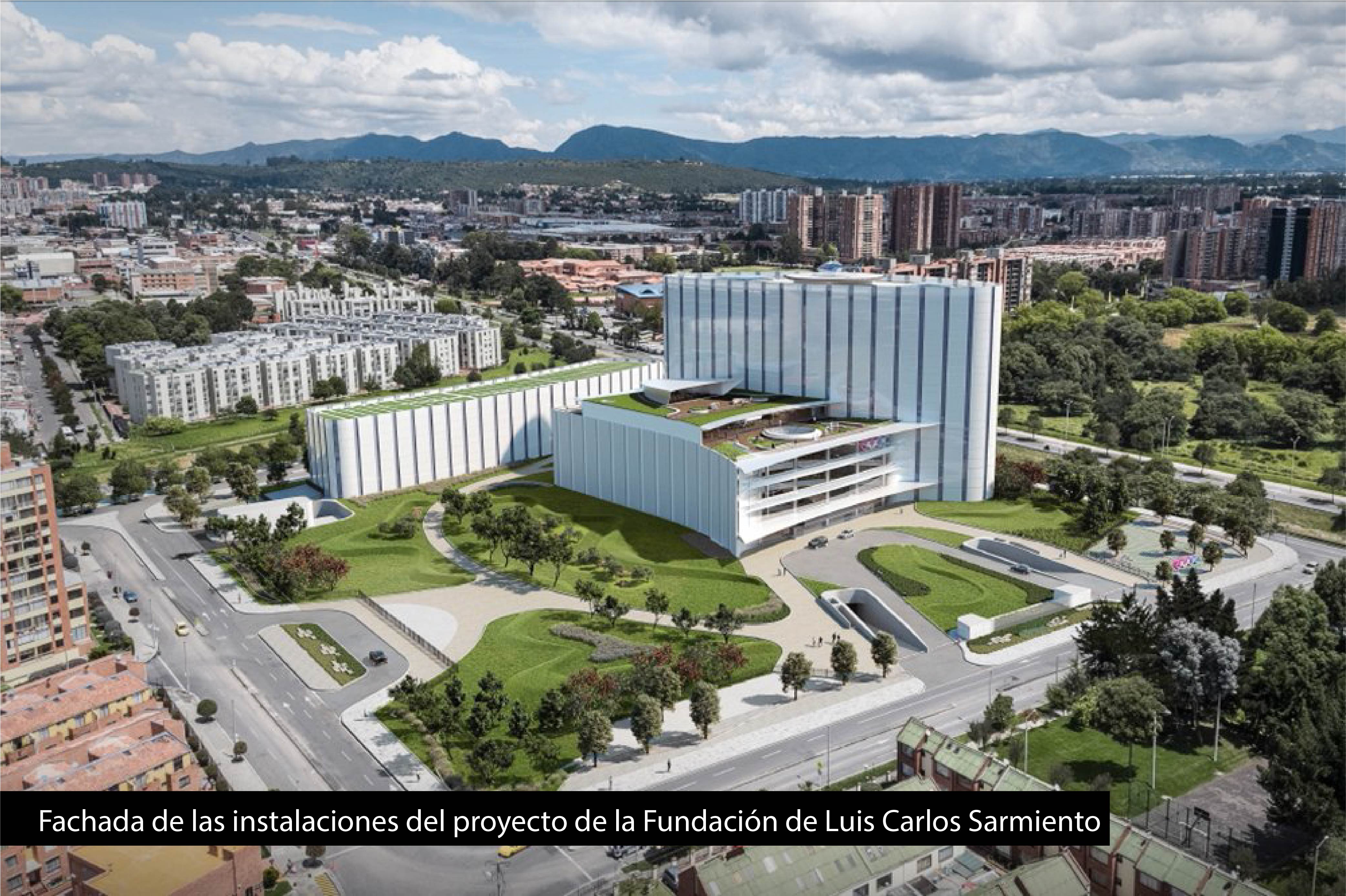 INSTALACIONES DE PROYECTO DE LA FUNDACION DE LUIS CARLOS SARMIENTO